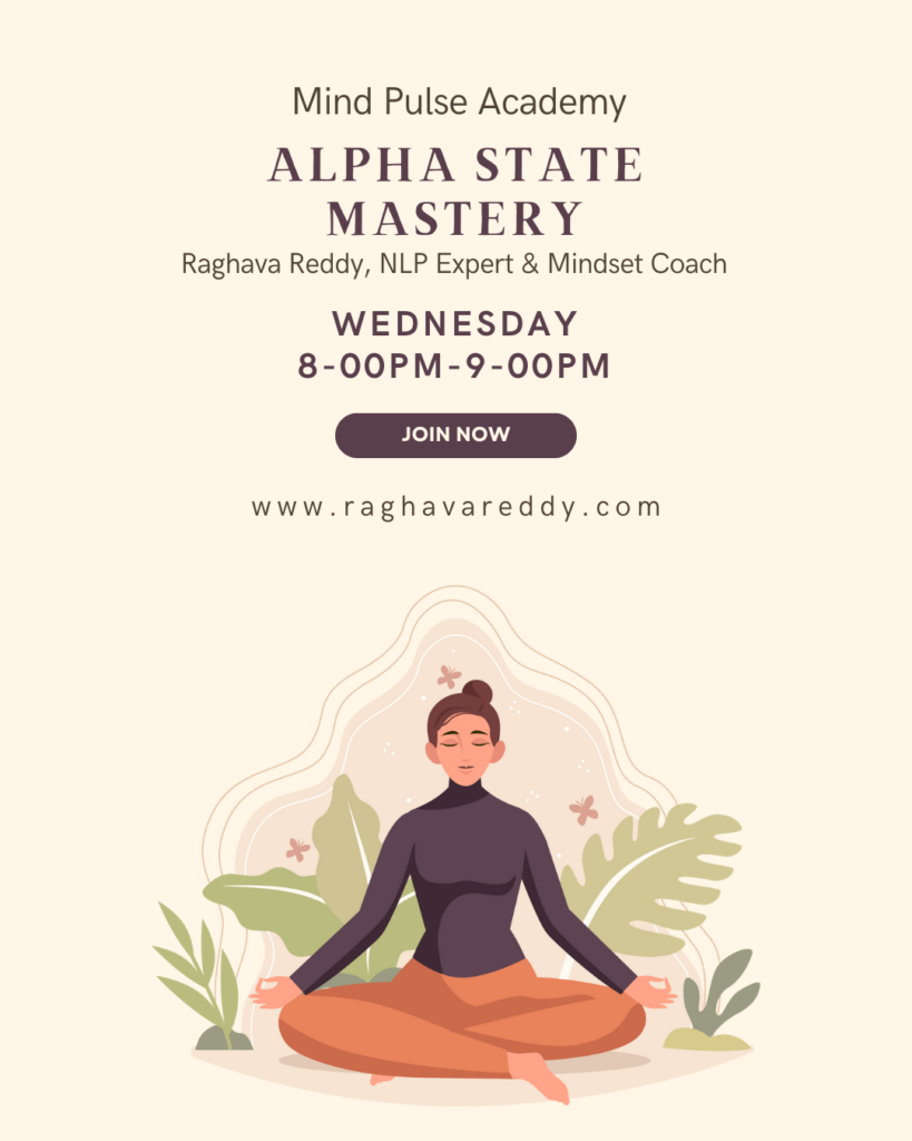 Unlock the Power of Alpha State Mastery: Join Our Free Webinar with Raghava Reddy