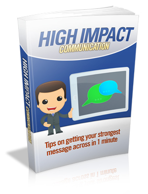 High Impact Communication"